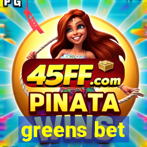 greens bet